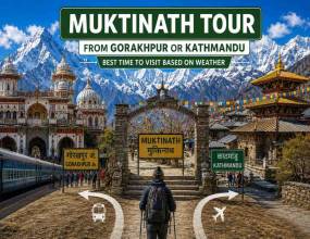 Muktinath Tour from Gorakhpur Or Kathmandu: Best Time to Visit Based on Weather